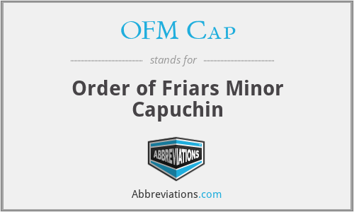 OFM Cap - Order of Friars Minor Capuchin
